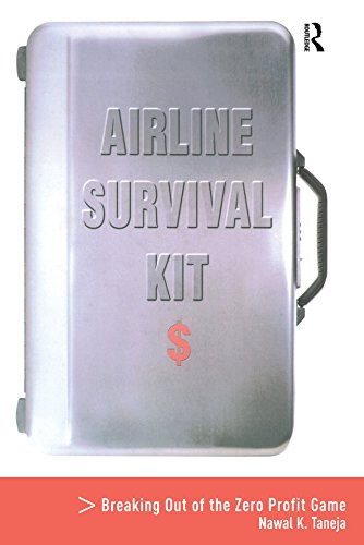 Airline Survival Kit: Breaking Out of the Zero Profit Game (English Edition)