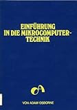  Einführung in die Mikrocomputertechnik - Grundlagenbuch der Mikrocomputer-Technik