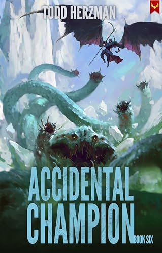 Cover of Accidental Champion: Book Six