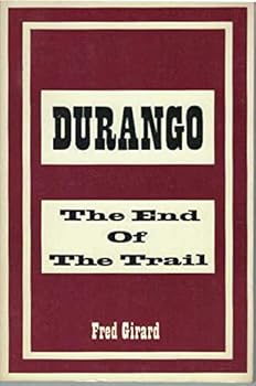 Paperback Durango: the end of the trail [Unknown] Book