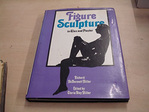 Figure Sculpture In Wax and Plaster 0715360566 Book Cover