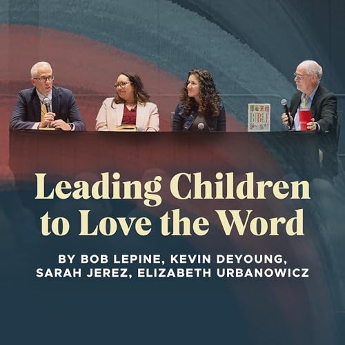 Leading Children to Love the Word (E2)