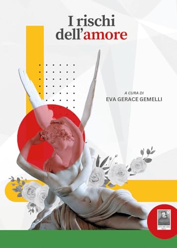  I rischi dell\'amore