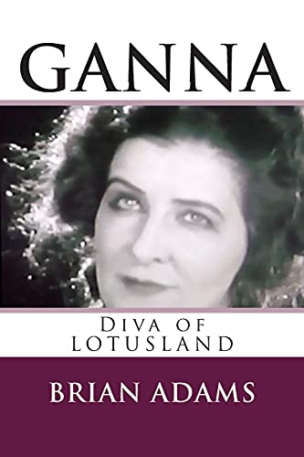 GANNA Diva of Lotusland 1514169576 Book Cover
