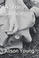 A Stony Silence 1549638084 Book Cover