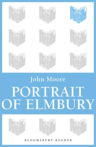 Portrait of Elmbury (Brensham Trilogy)