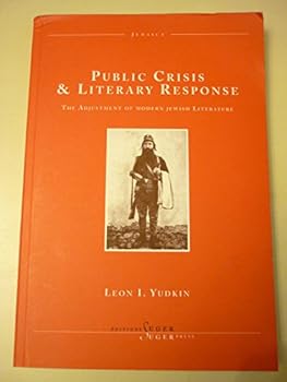 Paperback Public Crisis and Literary Response: The Adjustment of Modern Jewish Literature Book