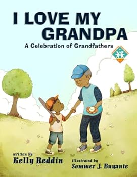 I Love My Grandpa (Celebrating Family Series)