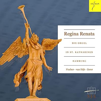 Regina Renata - Organ of St. Catherine Hamburg, works by Bach, Reincken etc.
