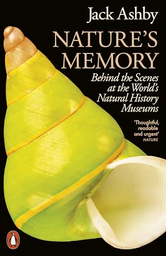 Nature's Memory: Behind the Scenes at the World’s Natural History Museums