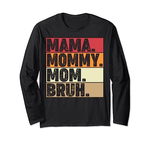 Mama Mommy Mom Bruh Women Mothers Day Vintage Mother Manga Larga