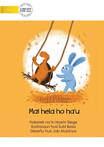 Come Stay With Me - Mai hela ho ha'u (Tetum Edition)