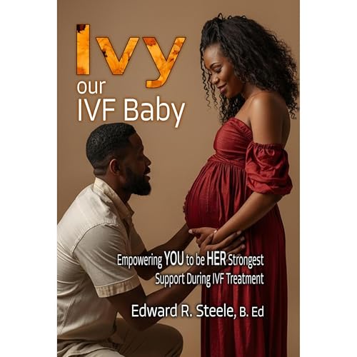 IVY - Our IVF BABY Audiolibro Por Edward R. Steele arte de portada