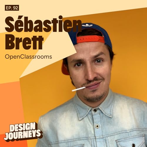 #92 S&eacute;bastien Brett - OpenClassrooms - Avoir des opportunit&eacute;s au culot