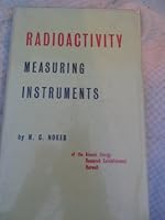 Radioactivity Measuring Instruments: a Guide to Their Construction and Use B0000CK3GD Book Cover