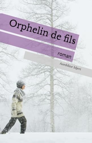 Orphelin de fils (French Edition)
