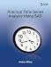 Practical Time Series Analysis Using SAS