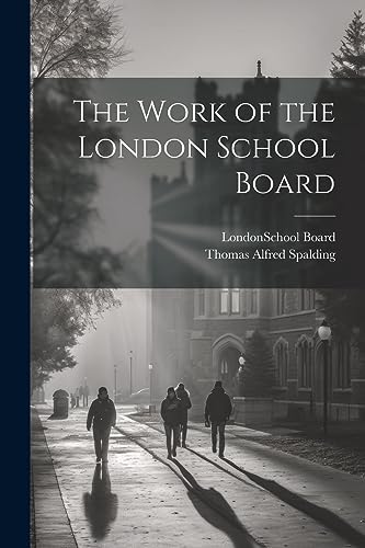 The Work of the London School Board
