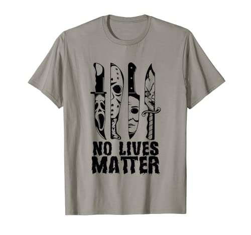 Personajes de la película de terror de Halloween de miedo No Lives Matter Camiseta