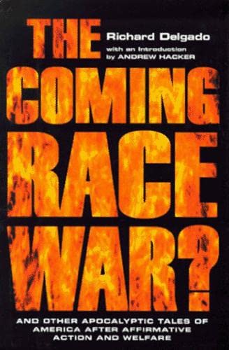 Buy The Coming Race War: And Other Apocalyptic Tales of America after Affirmative Action and Welfare — BookShops.in