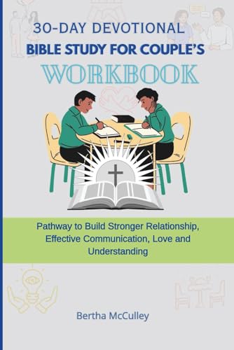 30-DAY DEVOTIONAL BIBLE STUDY FOR COUPLE'S WORKBOOK: Pathway to Build