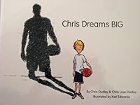 Chris Dreams BIG 0982322402 Book Cover