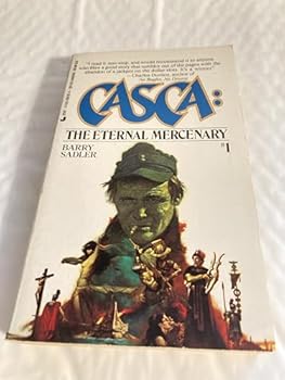 Casca: The Eternal Mercenary (Casca #1) - Book #1 of the Casca [Chronological] 