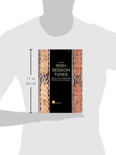 Irish Session Tunes: Reels, Jigs, Hornpipes for Solo, Duet or Band