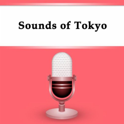 Sounds of Tokyo Nippon Broadcasting System Digital Music