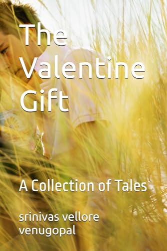 The Valentine Gift: A Collection of Tales