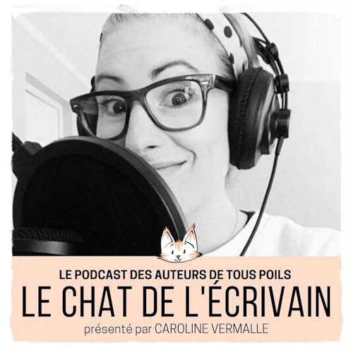 Le Chat de L'Ecrivain Podcast Por Caroline Vermalle arte de portada