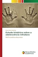 Estudo Historico Sobre a Adolescencia Infratora 6130166958 Book Cover