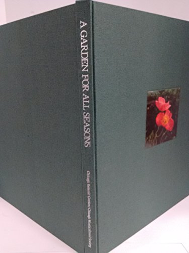 A Garden For All Seasons Chicago Botanic Garden B000N4JE9Q Book Cover