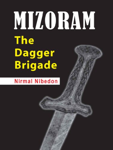Mizoram: The Dagger Brigade