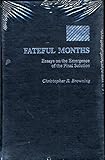  Fateful Months: Essays on the Emergence of the Final Solution