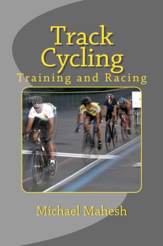 cycling track - Track Cycling: Training and Racing