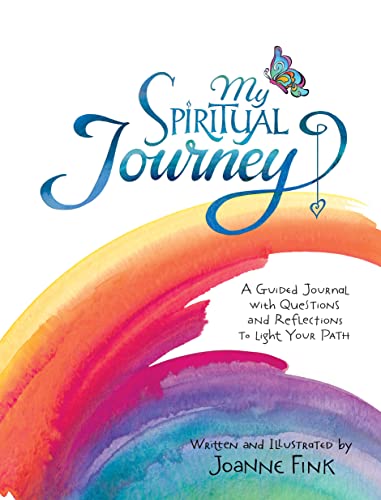 My Spiritual Journey: A Guided Journal with Questions and Reflections