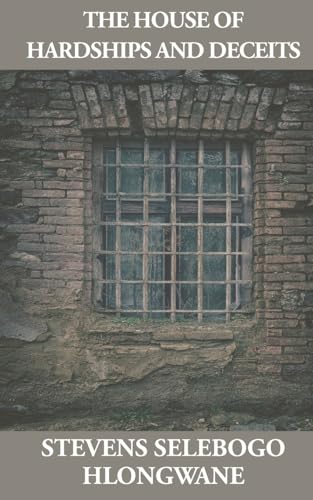 The House of Hardships and Deceits