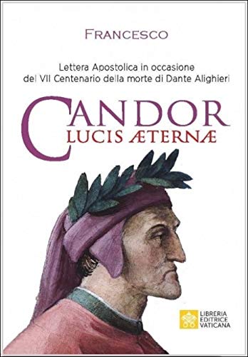 Candor Lucis Aeternae. Lettera Apostolica per il centenario della morte di Dante Alighieri