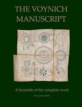 The Voynich Manuscript A facsimile of the complete work