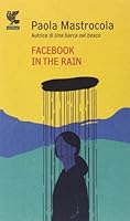 Facebook in the Rain 8860888050 Book Cover