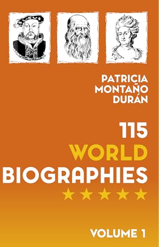 115 World Biographies: Famous Figures Who Shaped History