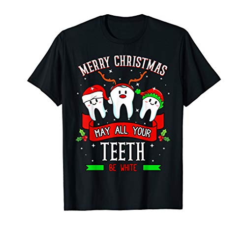Merry Christmas White Teeth Dentist Mouth Gums Tooth Gift T-Shirt