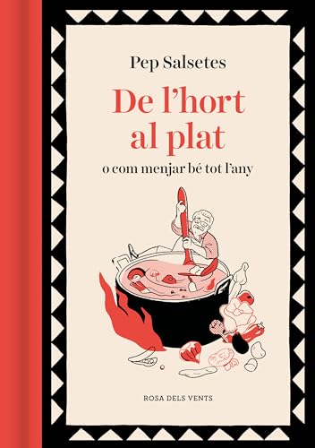 De l'hort al plat: O com menjar bé tot l’any (Els fogons)