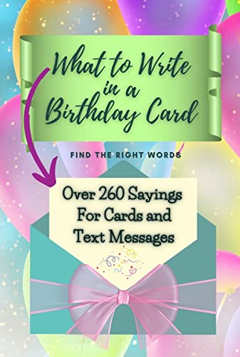 What to Write in a Birthday Card: Find the Right Words