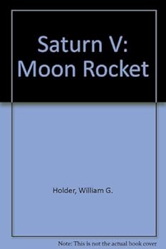 Hardcover Saturn V, the moon rocket Book