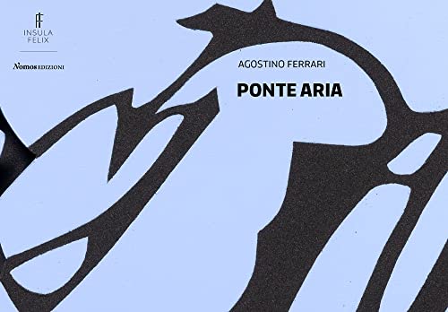  Agostino Ferrari. Ponte aria