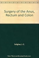 Surgery of the Anus, Rectum and Colon 0702009709 Book Cover