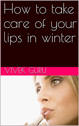 How to take care of your lips in winter