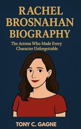 RACHEL BROSNAHAN BIOGRAPHY: The Actress Who Made Every Character